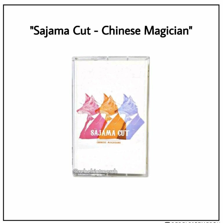 Sajama Cut - Chinese Magician (kaset)