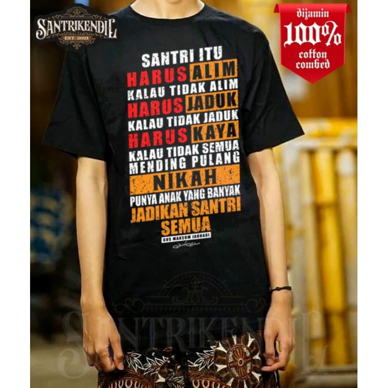 KAOS SANTRI DAWUH GUS MAKSUM JAUHARI / KAOS DISTRO SANTRI SALAFY KEREN GAUL TERBARU KEKINIAN pagar n