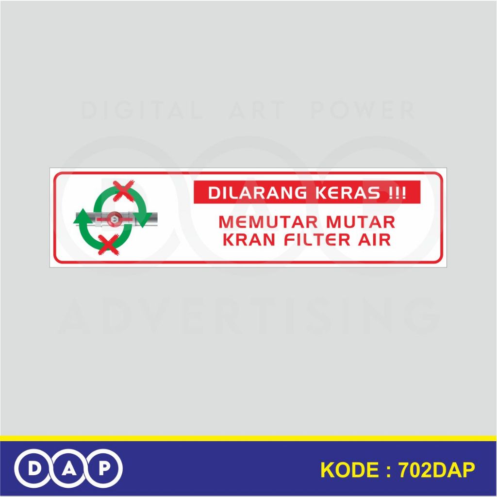 

702 - STIKER JANGAN SENTUH KRAN FILTER AIR - 5 X 20 CM - VYNIL - TERBAIK