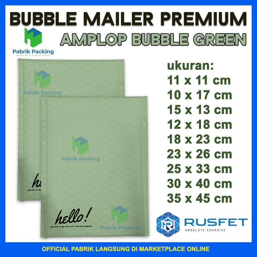 

Bubble mailer amplop packing green all size bubble mailer rusfet