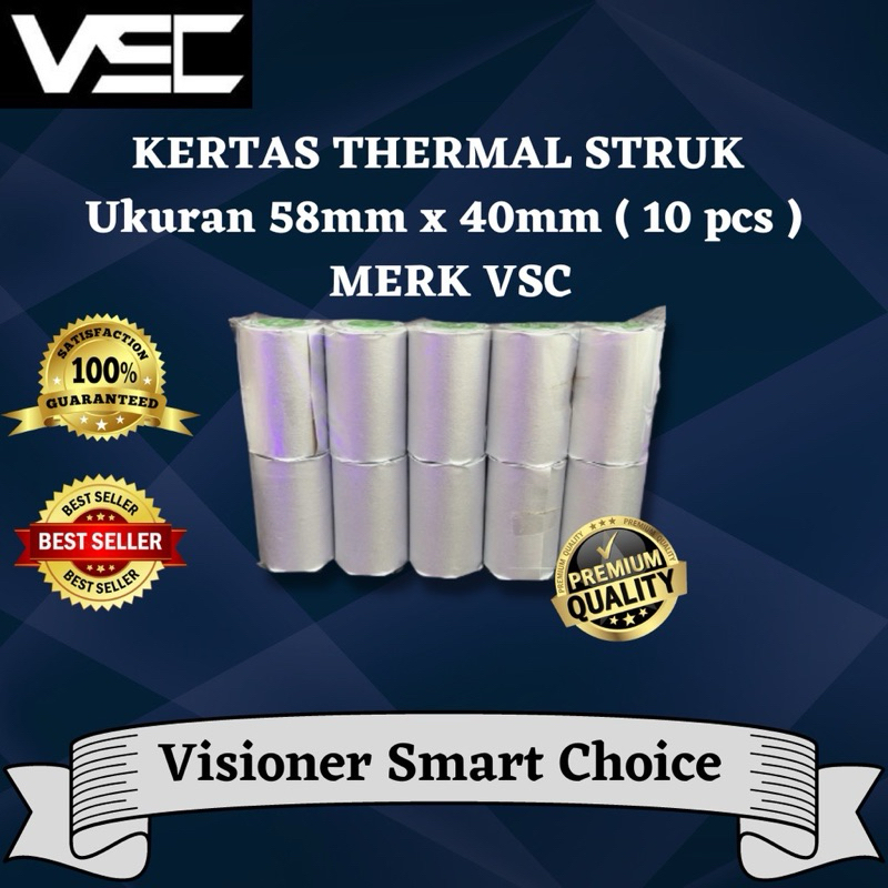 

KERTAS THERMAL STRUK 58mmx40mm, MERK VSC 1 PACK (10PCS)