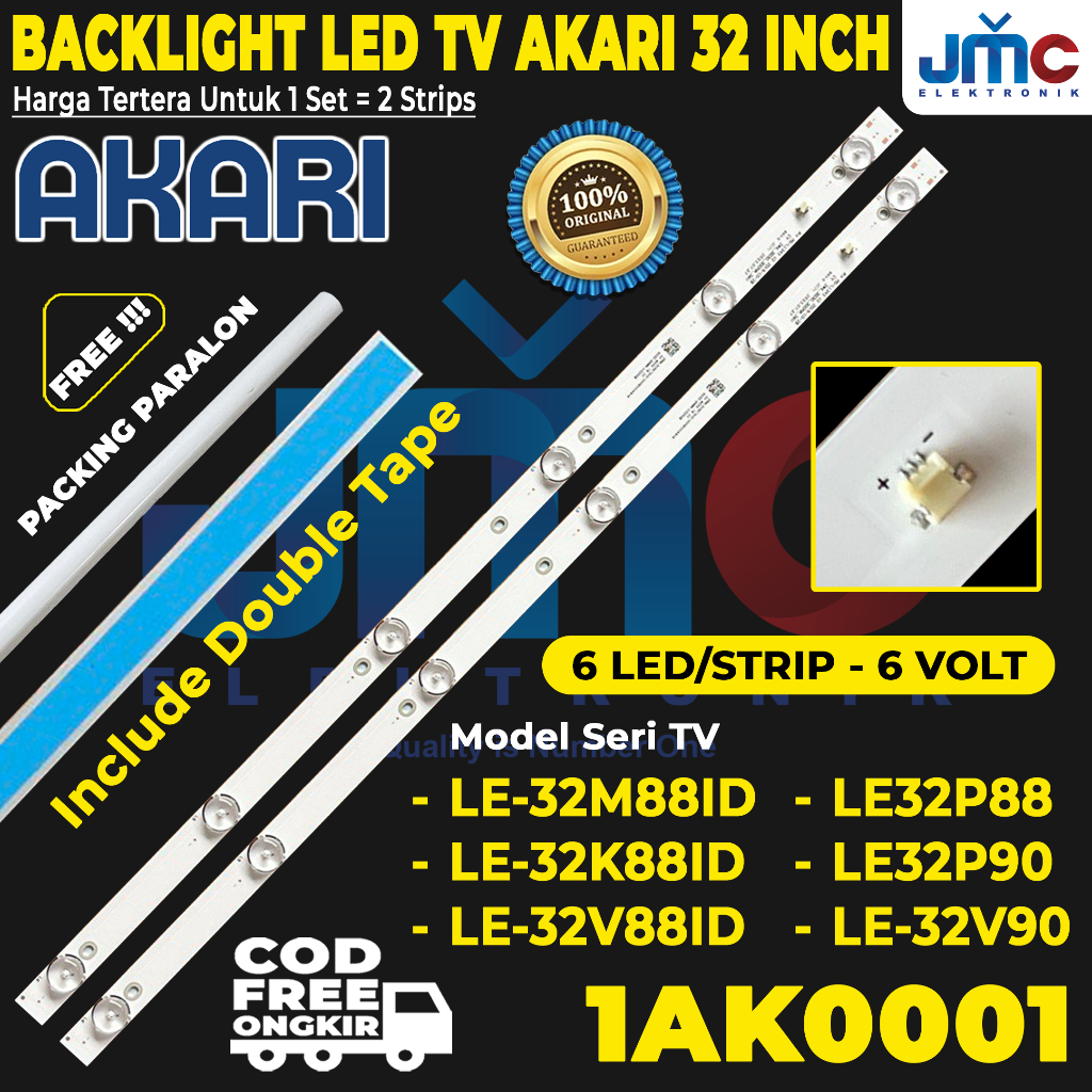 Backlight TV AKARI 32 Inch LE-32K88ID LE-32M88ID 32V89 32V99T2 32V99SM 32P88 32P90 32V90