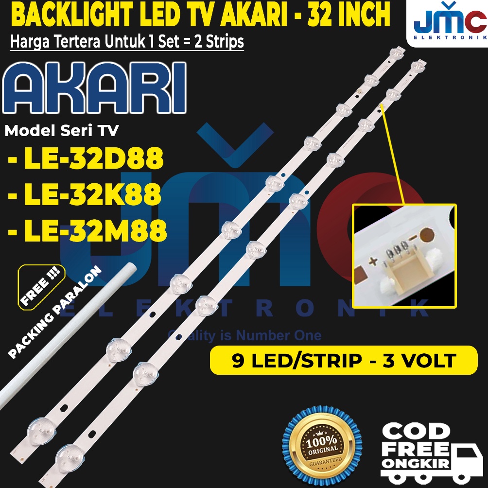 Hot Sale BACKLIGHT TV LED AKARI LE32D88 LE32M88 LE32K88 LAMPU LED BACKLIGHT TV AKARI 32 INCH INC 9K 