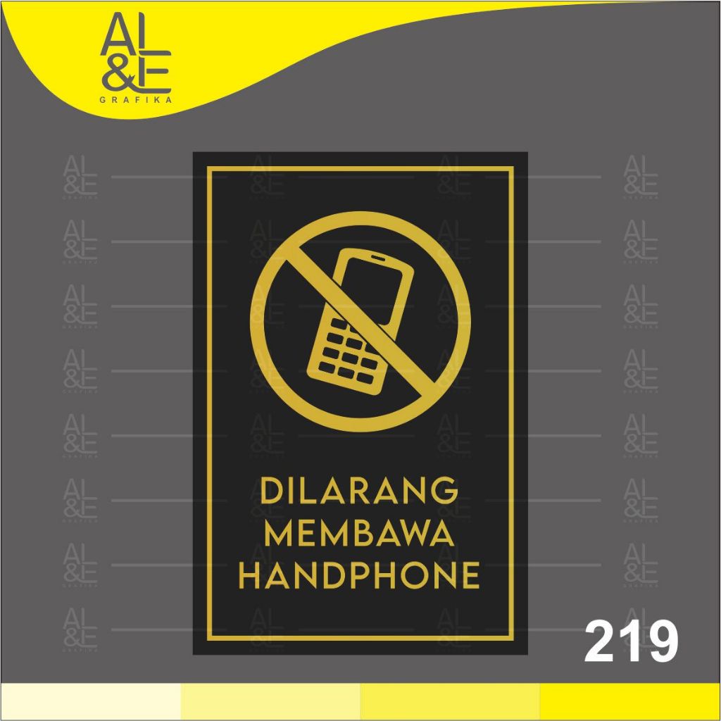 

219 - Stiker Dilarang Membawa Handphone (HP), Sticker Vinyl, Ritrama,Cetak Premium Indoor