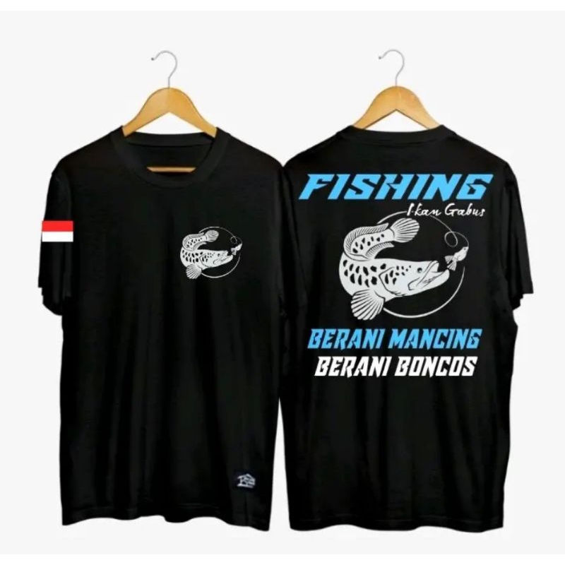 KAOS FISHING IKAN GABUS BERANI MANCING