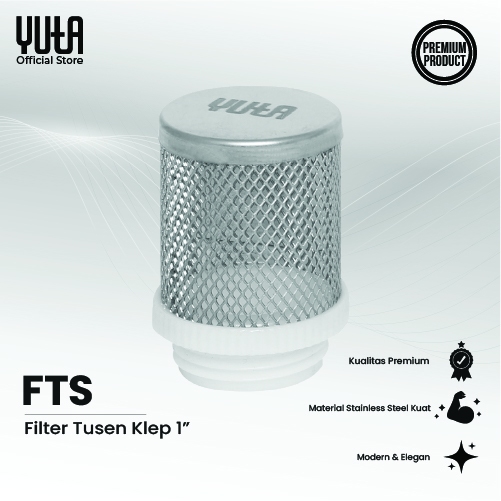 YUTA Saringan / Filter Tusen Klep 1 Inch Stainless Steel FTS