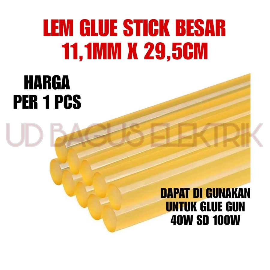 

LEM GLUE STICK BESAR 11,1MM X 29,5CM LEM TEMBAK LEM BAKAR REFILL LEM