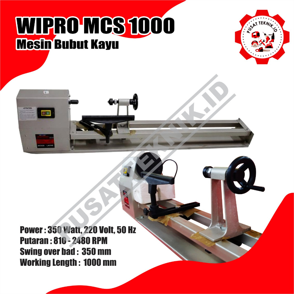 MESIN BUBUT KAYU WOOD LATHE WIPRO MCS 1000 PUSAT TEKNIK ID