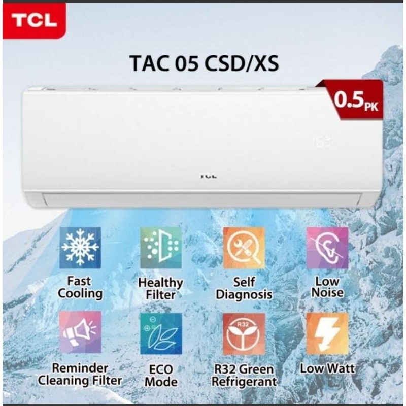 AC TCL TAC-05CSD/XS ½pk AC SPLIT ½pk AC Hemat Listrik 1/2pk +Pemasangan & Aksesoris