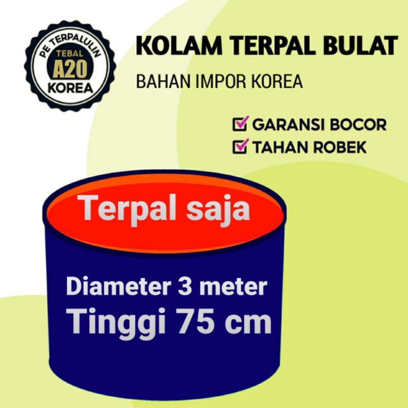 Terpal kolam Terpal Ikan Bulat A20 Korea Diameter 3 meter Tinggi 75 cm Kolam Terpal Bahan Korea Untu