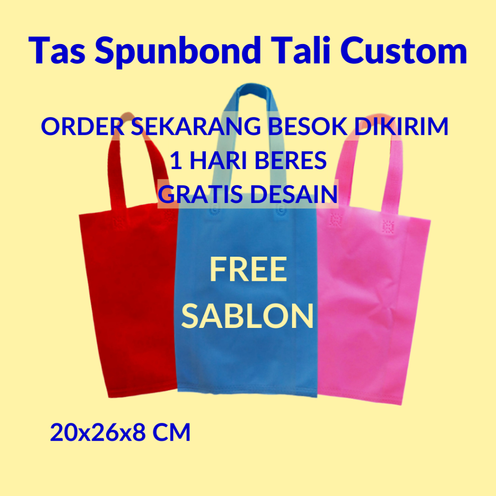 

Tas Belanja Spunbond Custom Sablon 20x26x8 Goodie Bag Tali 70gsm Kantong Promosi Seminar Event Murah