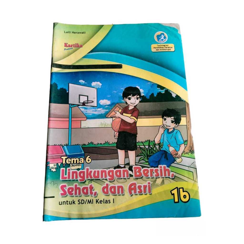 LKS KELAS 1 TEMA 6 LINGKUNGAN BERSIH, SEHAT DAN ASRI SEMESTER 2 SD/MI KURIKULUM 2013