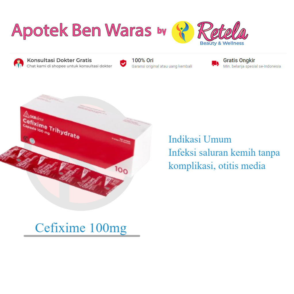 Cefixime 100mg 1 Box 100 Kapsul (DEXA) /  Infeksi saluran kemih / Gonore / Faringitis dan Tonsilitis