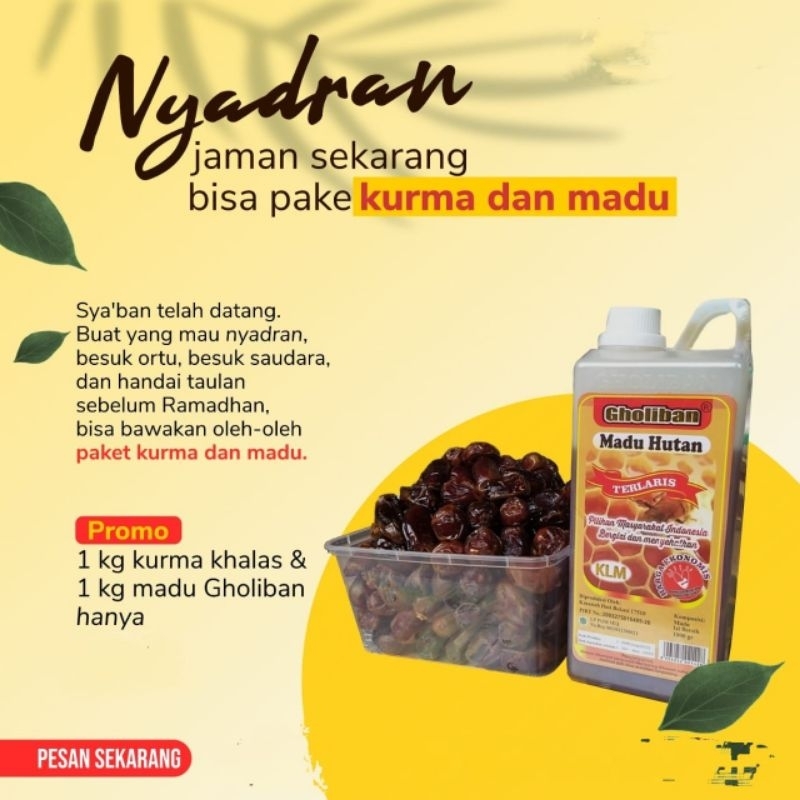 

Paket Nyadran (1kg Kurma Khalas + 1kg Madu Gholiban)