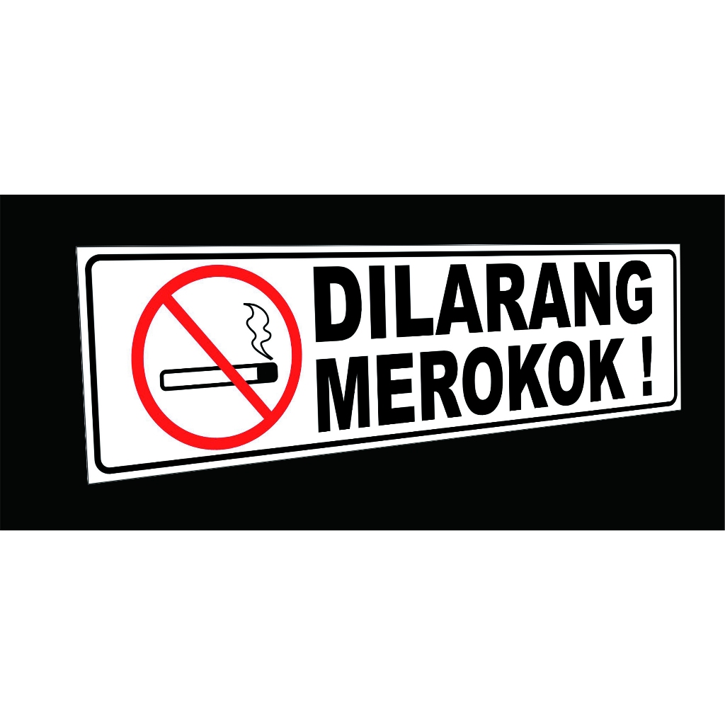 

Dilarang Merokok - Akrilik Sign Label