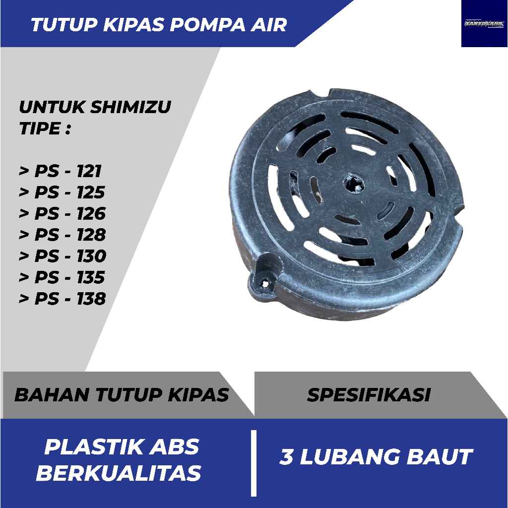 TUTUP KIPAS / COVER FAN POMPA AIR SHIMIZU