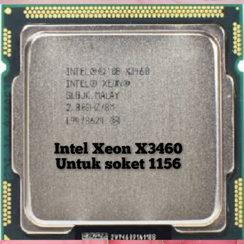 jual processor intel xeon X3430/ x3440/ x3450/ x3460/ x3470/ x3480 PROCESSOR XEON X3430/ X3440/ X345