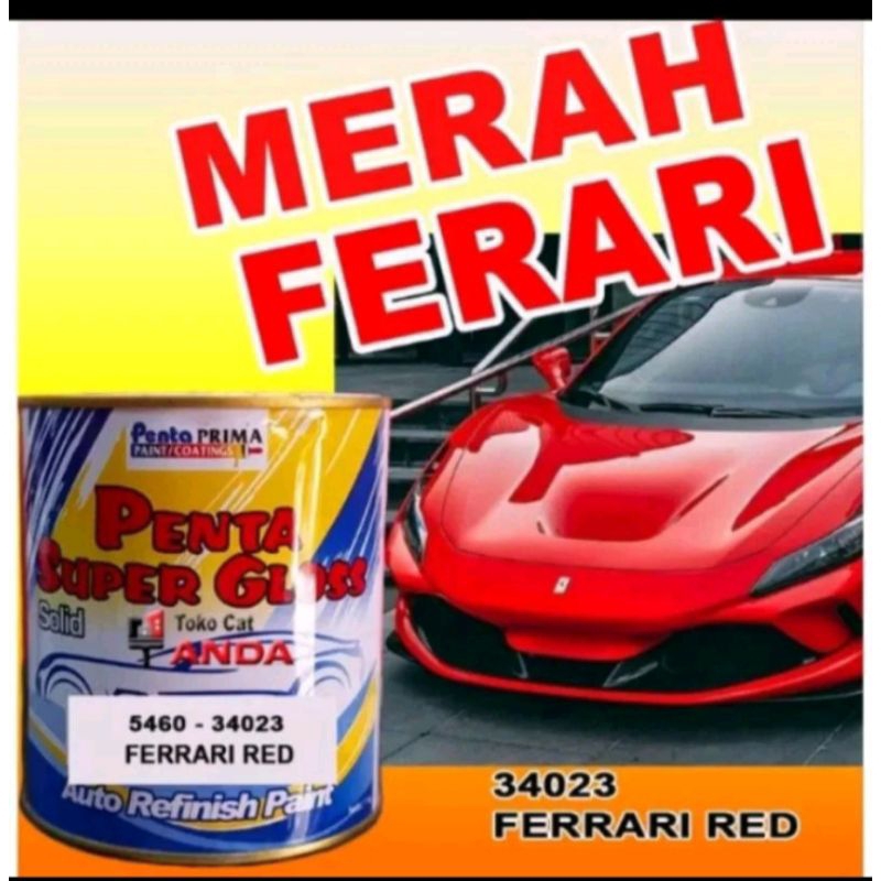 Cat Penta Super Gloss Ferrari Red 5460-34023 Merah Solid/Merah Cerah