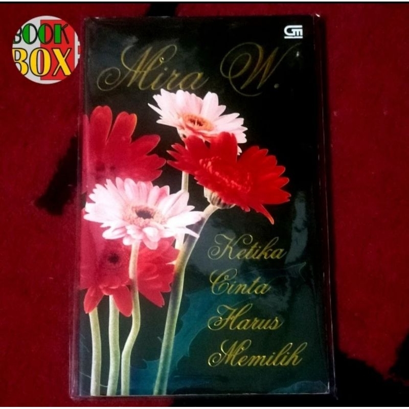Novel Indonesia Klasik Mira W - KETIKA CINTA HARUS MEMILIH