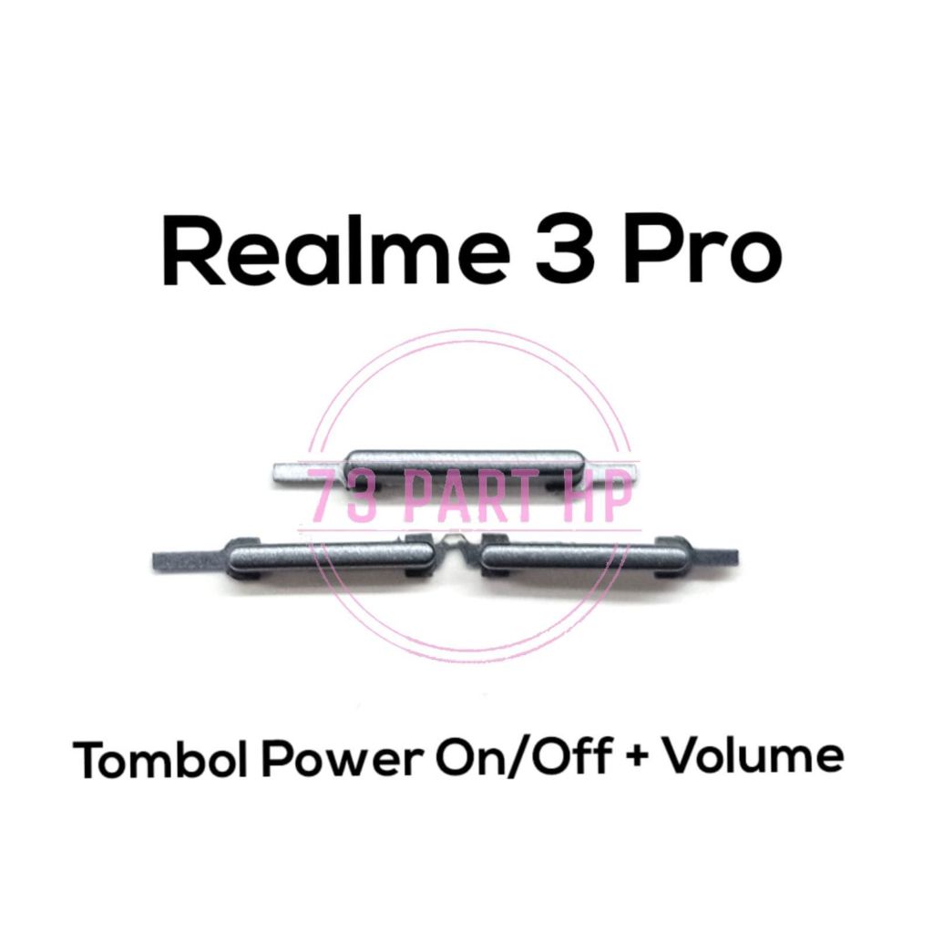 Tombol 1 set Volume Power On Off Realme 3 / 3 Pro / RMX1825 / RMX1821 / 1821 / RMX1851 - Button Casi