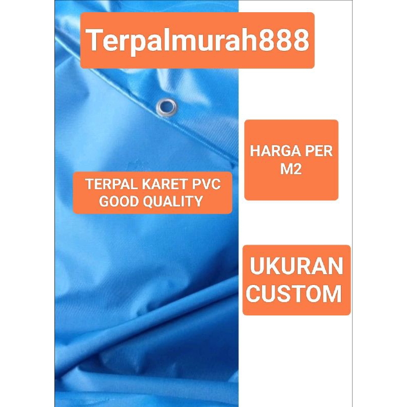 TERPAL KARET PVC UKURAN CUSTOM HARGA PER M2 (permeter persegi)/ TERPAL TRUK/TERPAL TENDA/TERPAL SEMI