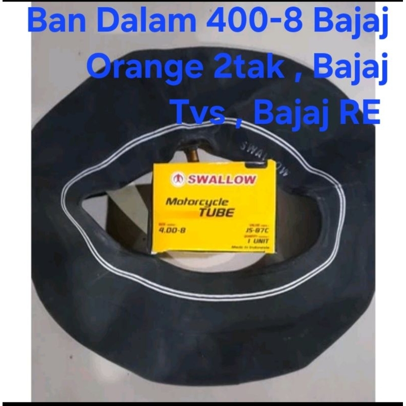 Ban Dalam Swallow 400-8 ,Untuk BAJAJ Orange 2tak , TVS King , RE , Bajaj Roda Tiga ( Ponti Jaya Moto