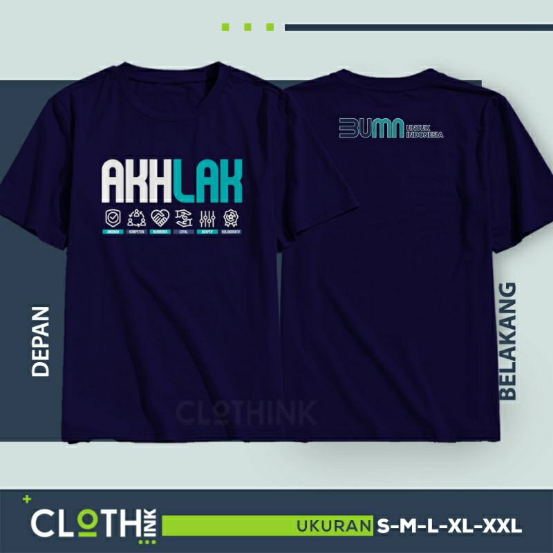 Kaos Akhlak BUMN Indonesia Kaos AKHLAK katun combed