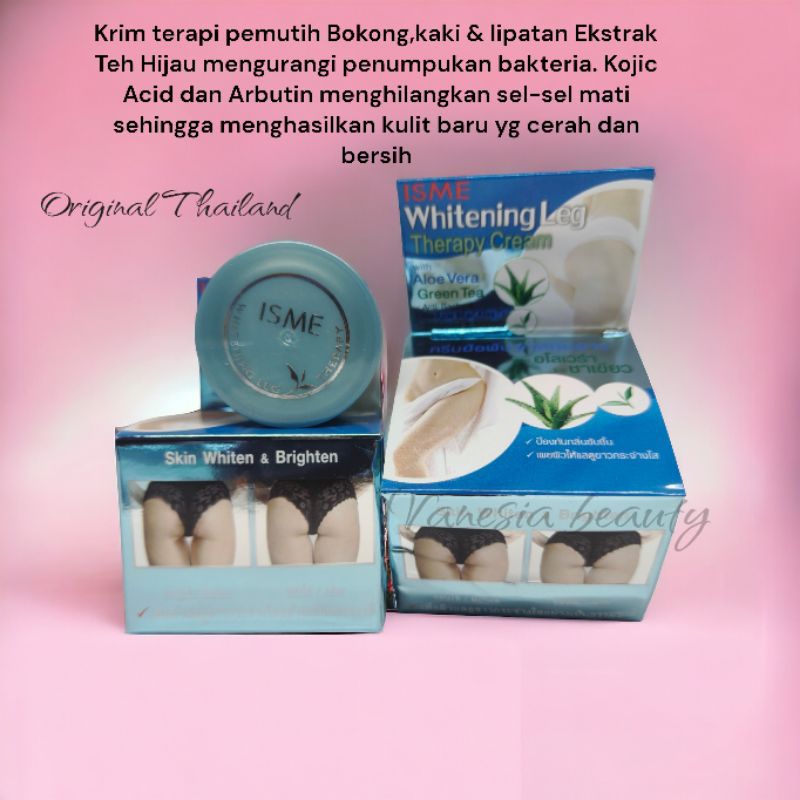 Isme whitening cream Leg therapy cream Thailand Memutihkan bagian lipatan badan dan bekas luka