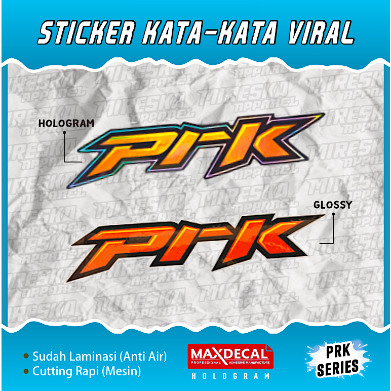Terbaru Stiker Viral Hologram Terlaris PRK Series / Sticker Kata Kata /Sticker Motor Bengkel Balap R