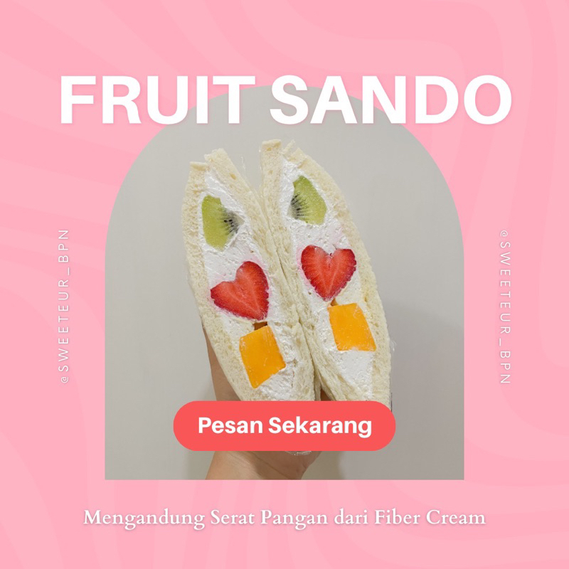 

FRUIT SANDO By @sweeteur_bpn ( PO 1 HARI )