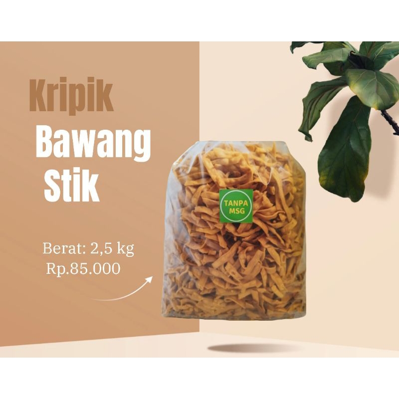 

Kripik Bawang Bal Lebih Enak & Sehat Tanpa MSG (2,5 Kg)