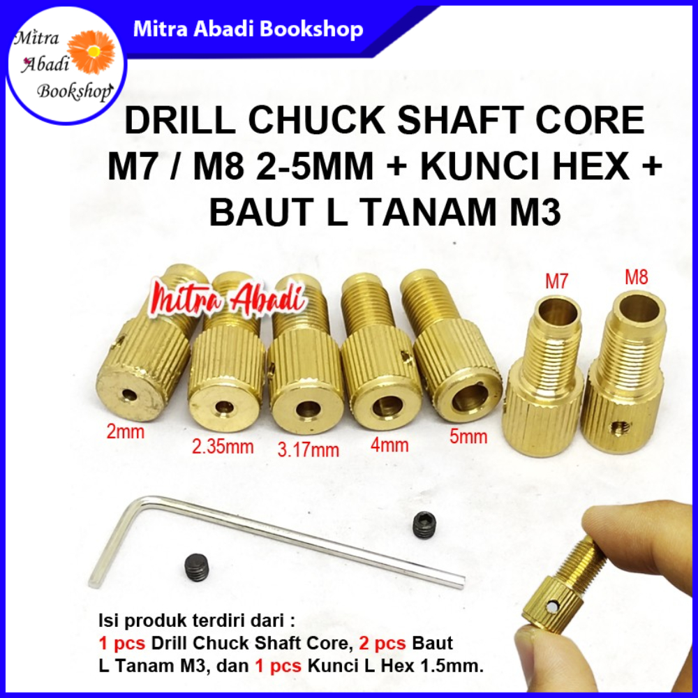 DRILL CHUCK DC MOTOR SHAFT CORE M7 / M8 + KUNCI HEX + BAUT KECIL