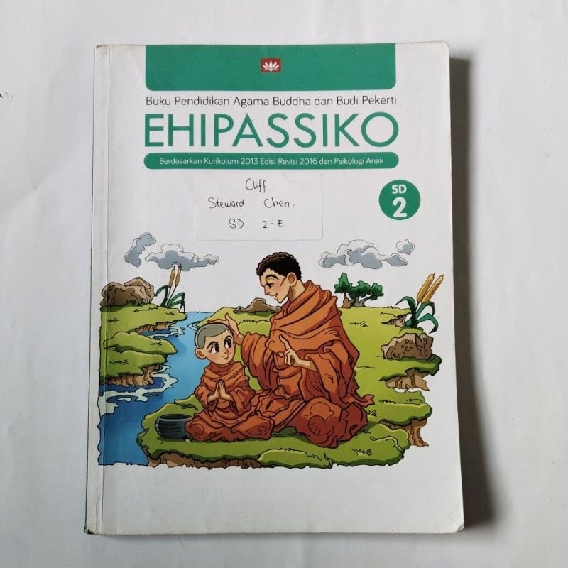 BUKU ORI PENDIDIKAN AGAMA BUDDHA DAN BUDI PEKERTI EHIPASSIKO KELAS 2 SD PENERBIT EHIPASSIKO FOUNDATI