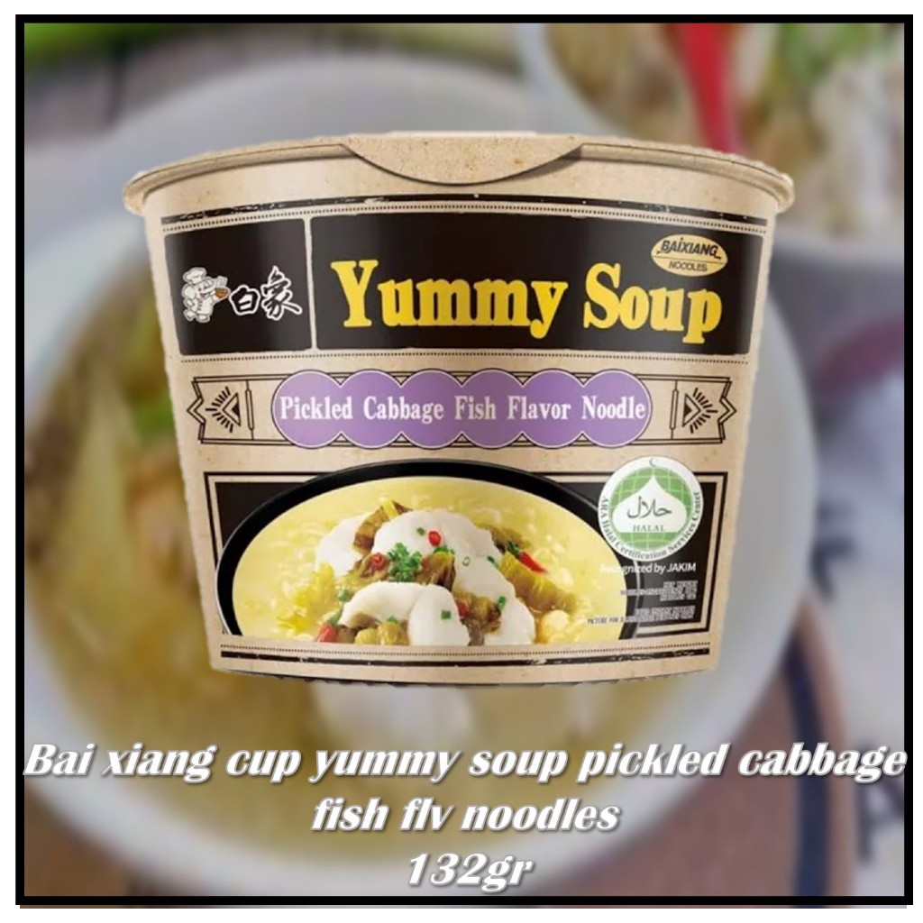 

Bai xiang cup yummy soup pickled cabbage fish flv noodles 132gr