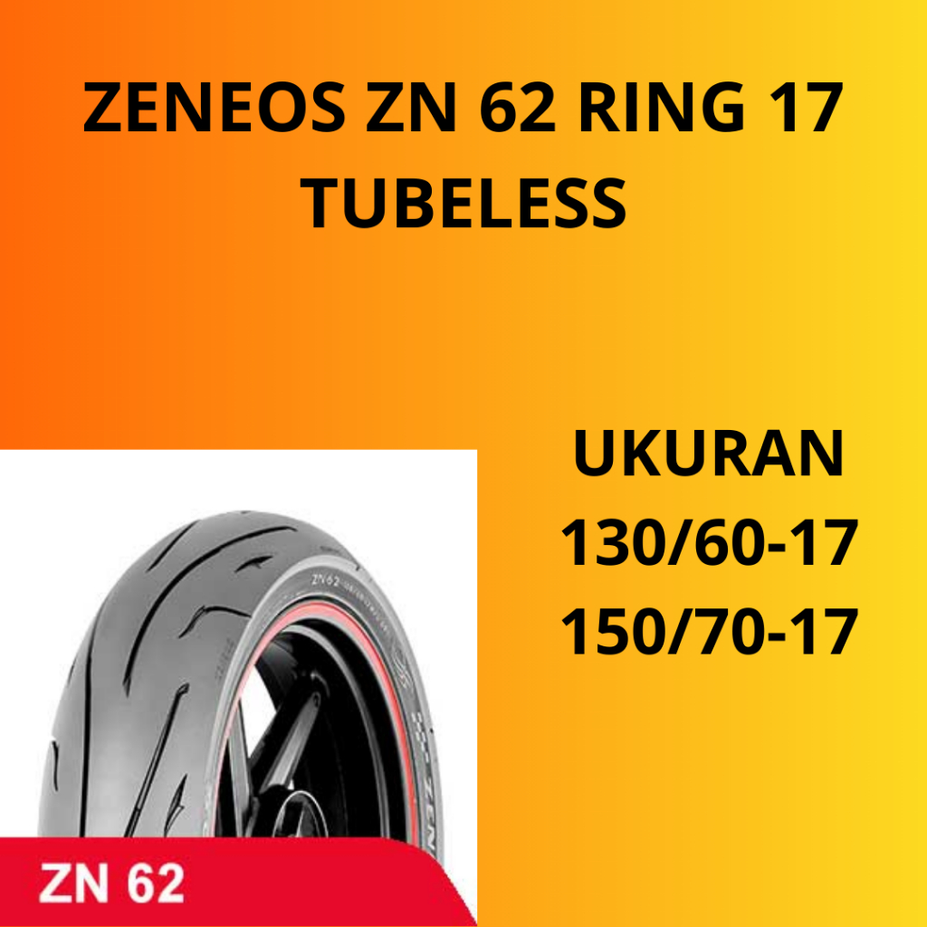ZENEOS ZN62 Ban Motor Ring 17 130/60 150/70 Ban Motor Tubles  Ban Luar Motor Ring 17