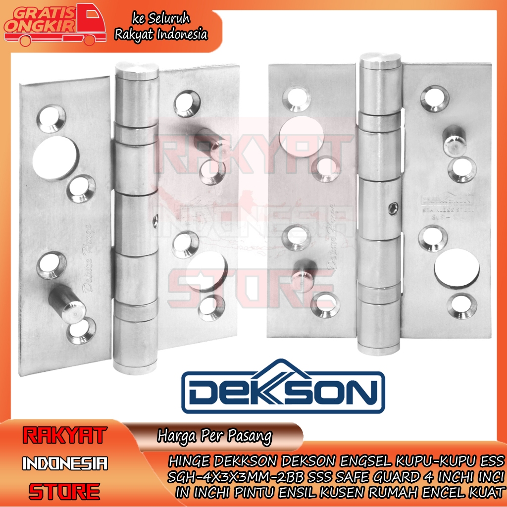 DEKSON ENGSEL KUPU-KUPU HINGE DEKKSON ESS SGH 4X3X3MM 2BB SSS SAFE GUARD 4 IN INCI INCH INCHI PINTU ENSIL KUSEN RUMAH ENCEL JENDELA KAYU ALUMINIUM STAINLESS STEEL DEKSON KROM CROM KUAT ANTI KARAT CHROME STENLIS ENGSIL STAINLES ALUMUNIUM ALUMINIUM ALMUNIUM