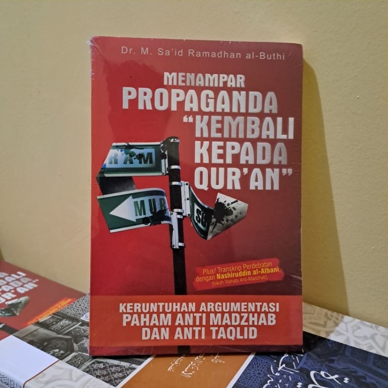 Menampar Propaganda Kembali Kepada Al-Quran