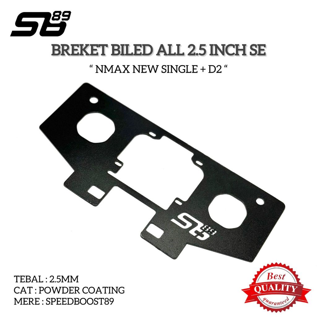 SB89 PREMIUM BRECKET DUDUKAN LAMPU PROJIE BILED AES SE HID 2,5 inchi 2.5mm SPEEDBOOST89 NMAX NEW NEW