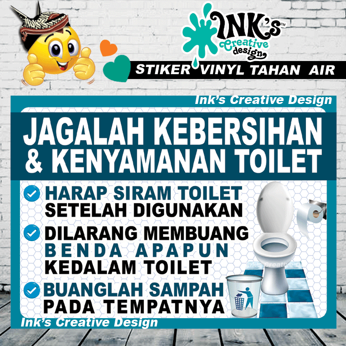 

Stiker Jagalah Kebersihan dan kenyamanan Toilet - Siram Toilet setelah pakai - Wastafe; - saluran cuci