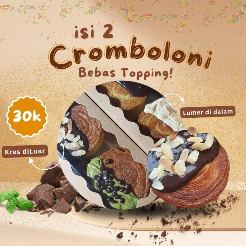 

CROMBOLONI Box | ISI 2 (BEBAS TOPPING)