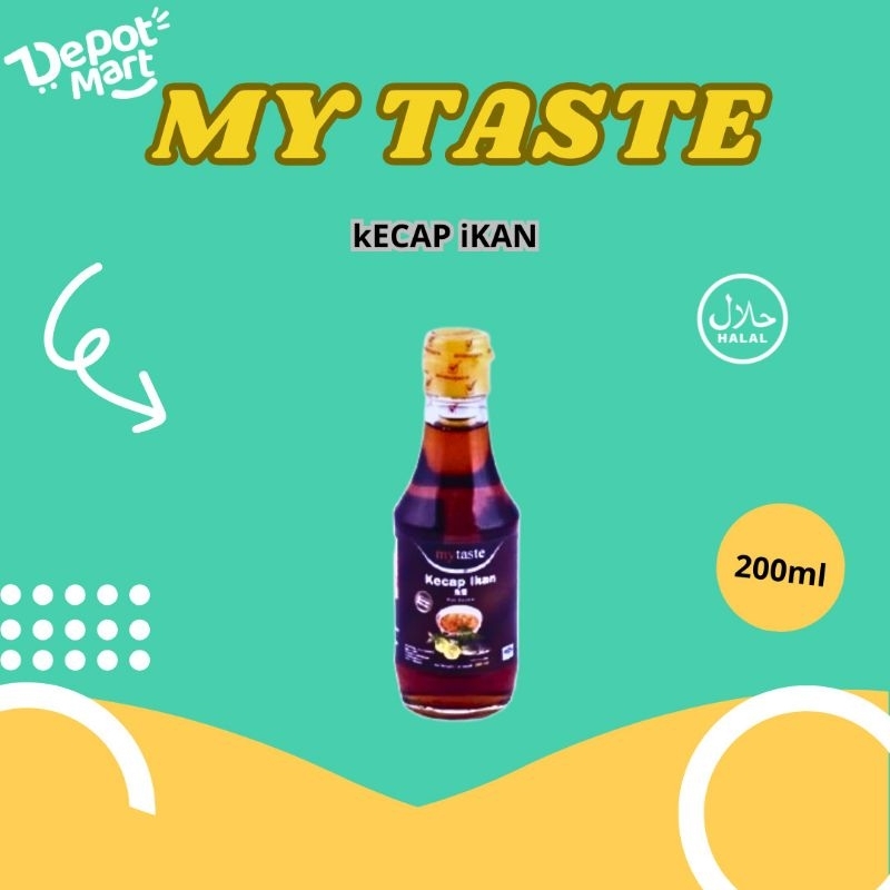 

My Taste Fish Sauce 200ml / Kecap Ikan Mytaste Depot Kuliner