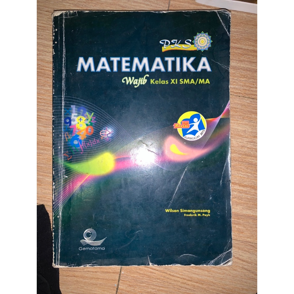 BUKU SISWA MATEMATIKA WAJIB PKS SMA/MA KELAS 10 (X) dan KELAS 11 (XI) - KURIKULUM 2013