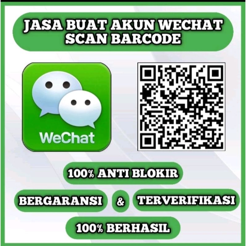 Scan Wechat jasa pembuatan akun wechat via scan
