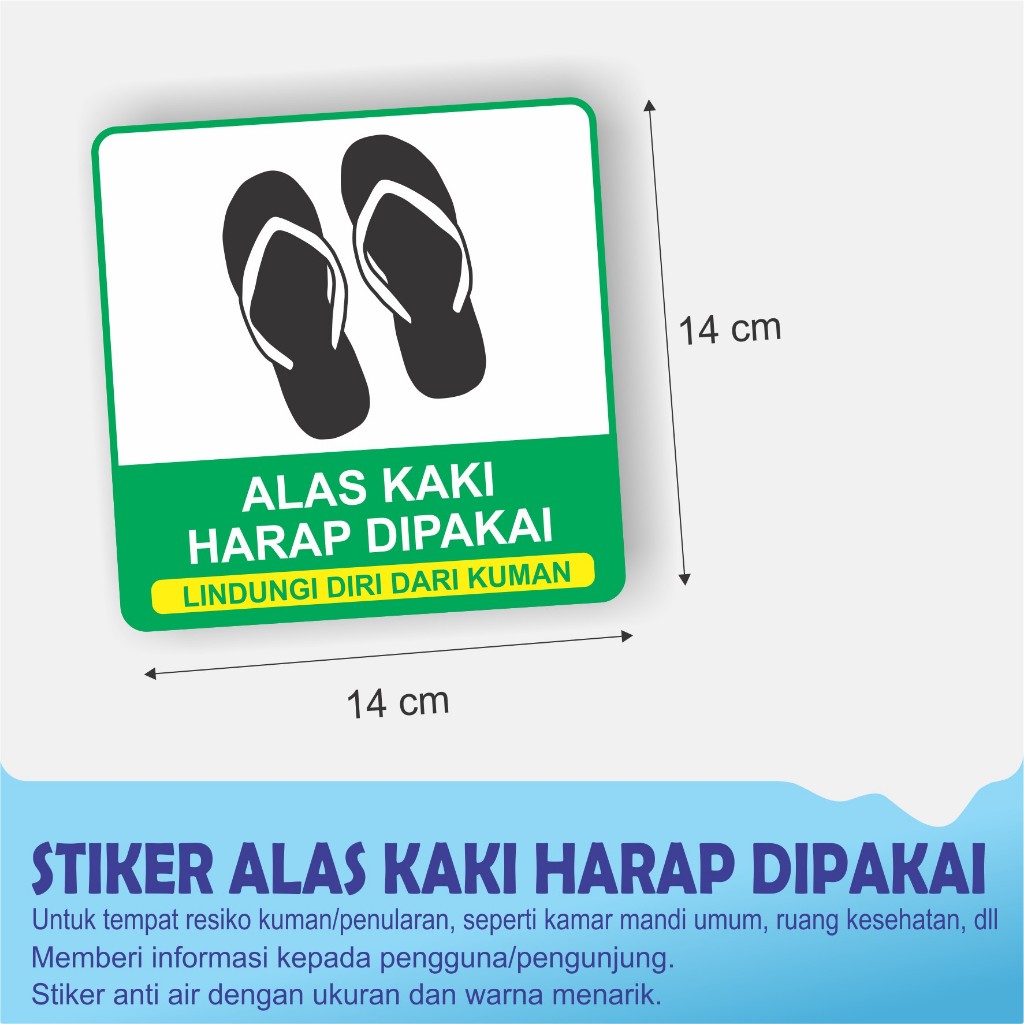 

STIKER PERINGATAN ALAS KAKI DIPAKAI