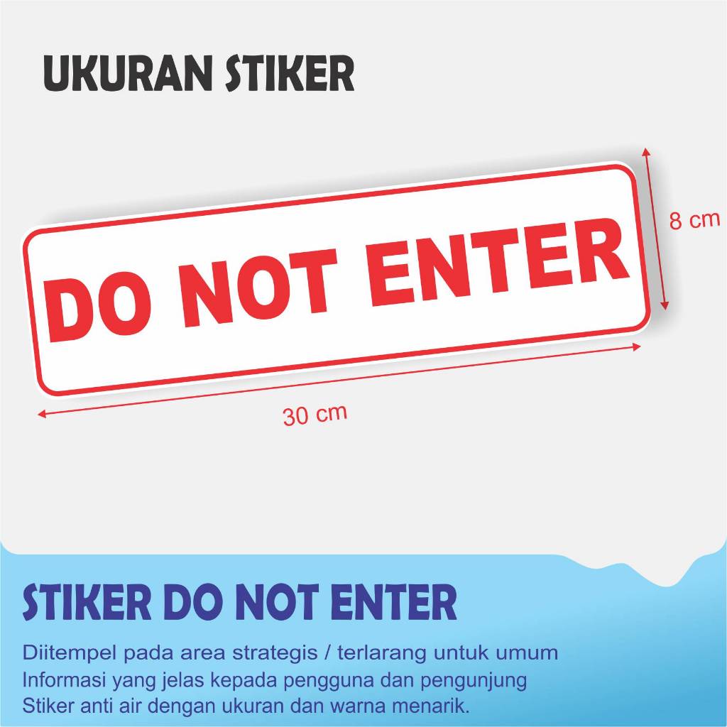 

STIKER TULISAN DO NOT ENTER