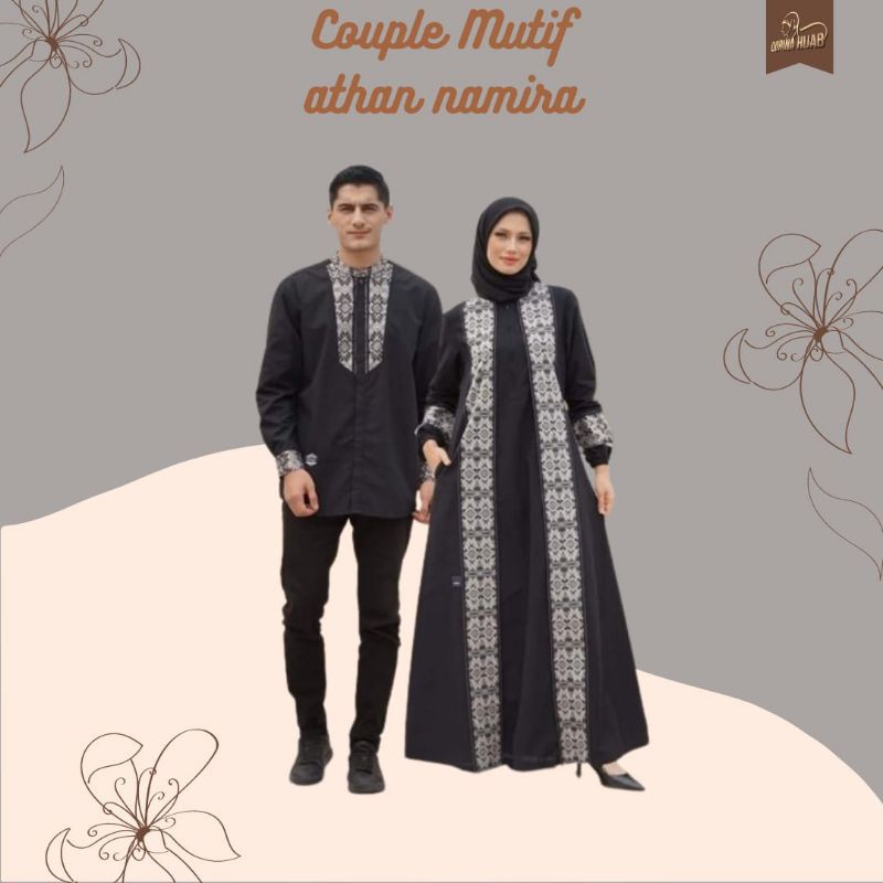 Couple mutif / couple gamis Koko / mutif Namira / mutif Athan / gamis mutif / gamis hitam / gamis ka