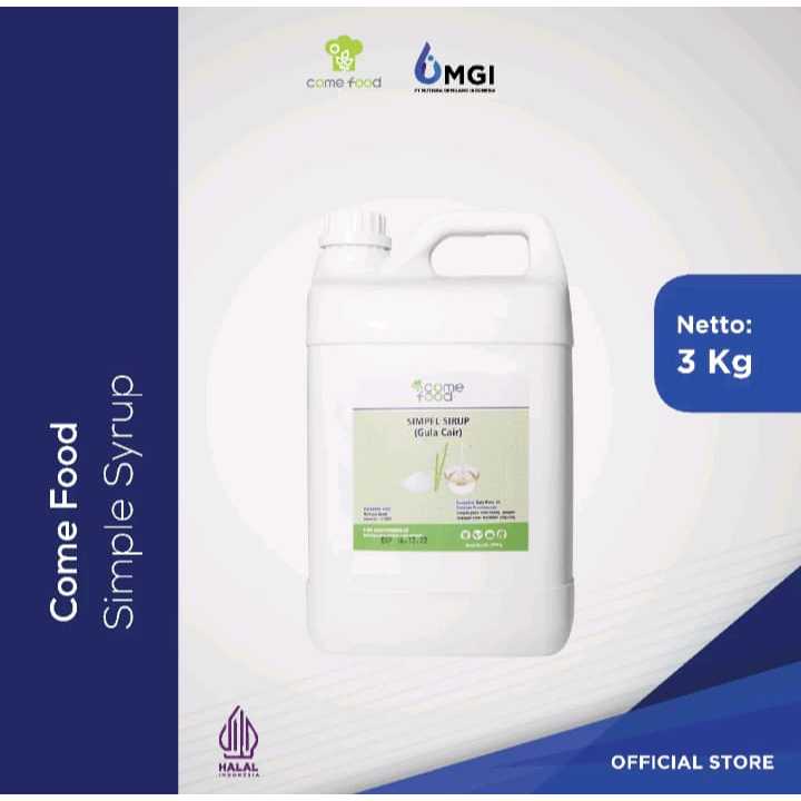

Mutiaragemilangsemarang COME FOOD SIMPLE SYRUP / GULA CAIR 3Kg PREMIUM