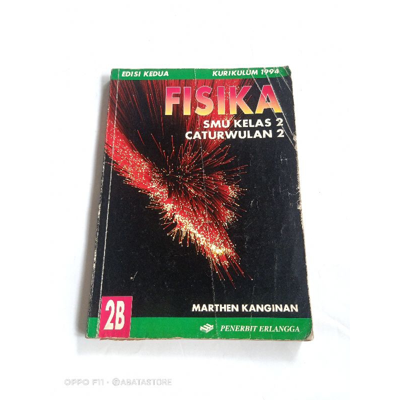 BUKU FISIKA SMU KLS 2B CAWU 2 KURIKULUM 1994 MARTHEN KANGINAN