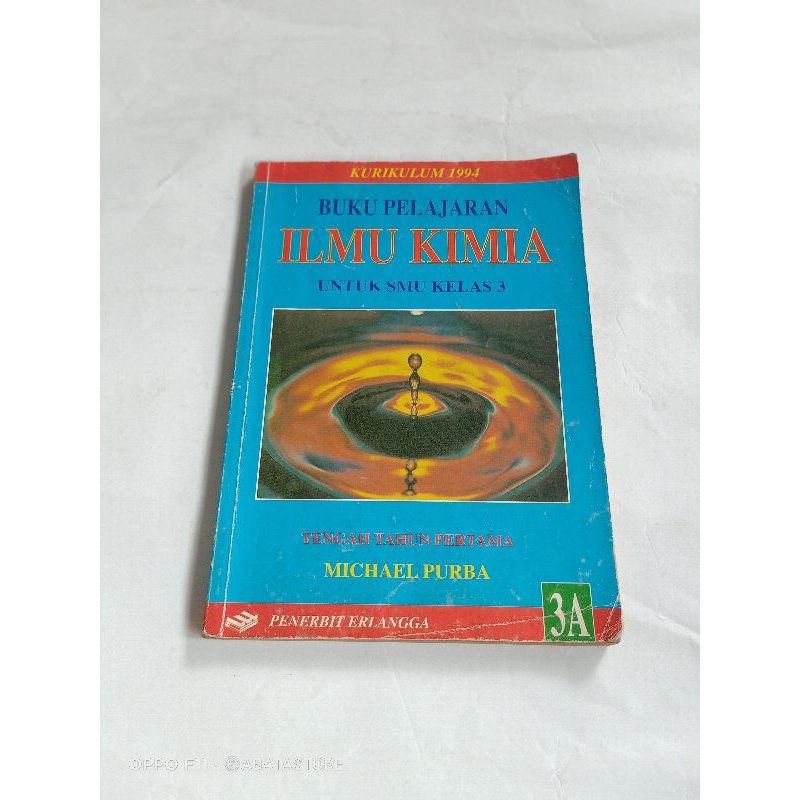 BUKU PELAJARAN ILMU KIMIA SMU KLS 3A KURIKULUM 1994 MICHAEL PURBA