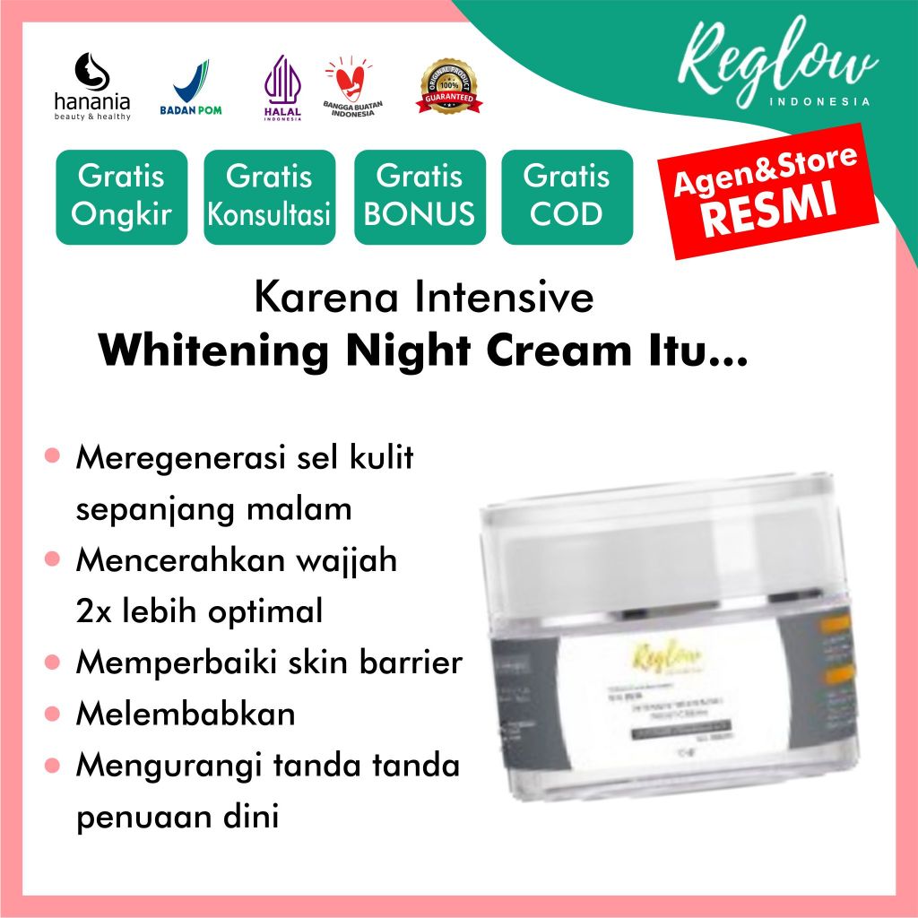 Reglow Intensive Whitening Night Cream BRIGHTENING + ANTI AGING + REPAIRING Sudah BPOM & Halal MUI